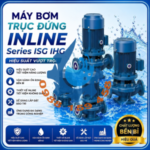 Máy bơm trục đứng Inline ISG IHG